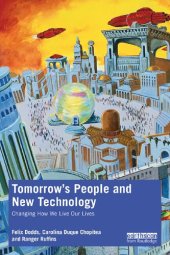 book Tomorrow's People and New Technology: Changing How We Live Our Lives