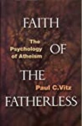 book Faith of the Fatherless: The Psychology of Atheism