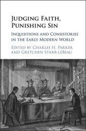 book Judging Faith, Punishing Sin: Inquisitions and Consistories in the Early Modern World