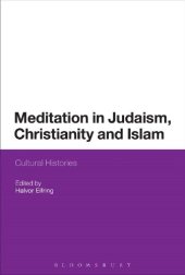 book Meditation in Judaism, Christianity and Islam: Cultural Histories