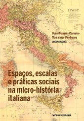 book Espaços, escalas e práticas sociais na micro-história italiana