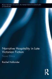 book Narrative Hospitality in Late Victorian Fiction: Novel Ethics