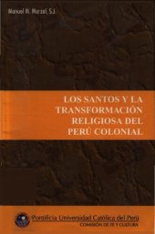 book Los santos y la transformación religiosa peruana