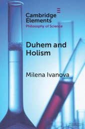 book Duhem and Holism (Elements in the Philosophy of Science)