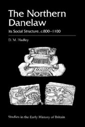 book The Northern Danelaw: Its Social Structure, c.800 - 1100