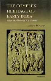 book The complex heritage of early India : essays in memory of R.S. Sharma