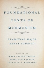 book Foundational Texts of Mormonism: Examining Major Early Sources