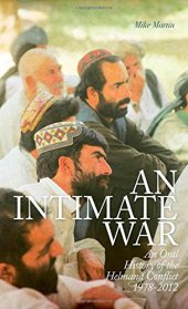 book 亲密战争：1978-2012赫尔曼德省冲突口述历史(An Intimate War - An Oral History Of The Helmand Conflict) [机翻]