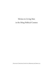 book Shrines to Living Men in the Ming Political Cosmos