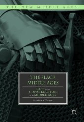 book The Black Middle Ages: Race and the Construction of the Middle Ages