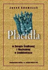 book Płacidła w Europie Środkowej i Wschodniej w średniowieczu