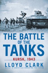 book The Battle of the Tanks: Kursk, 1943