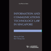 book Information and Communications Technology Law in Singapore