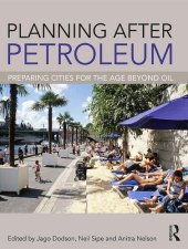 book Planning After Petroleum: Preparing Cities for the Age Beyond Oil