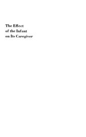 book The effect of the infant on its caregiver