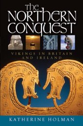 book The Northern Conquest: Vikings in Britain and Ireland