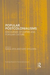 book Popular Postcolonialisms: Discourses of Empire and Popular Culture