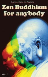 book Zen Buddhism for anybody Vol. 1: This body itself is Nirvana