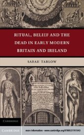 book Ritual, Belief and the Dead in Early Modern Britain and Ireland