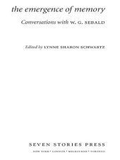 book The Emergence of Memory: Conversations with W.G. Sebald