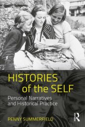 book Histories of the Self: Personal Narratives and Historical Practice