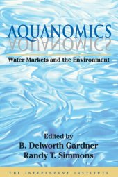 book Aquanomics: Water Markets and the Environment