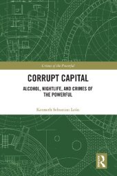 book Corrupt Capital: Alcohol, Nightlife, and Crimes of the Powerful