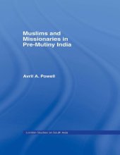 book Muslims and Missionaries in Pre-Mutiny India