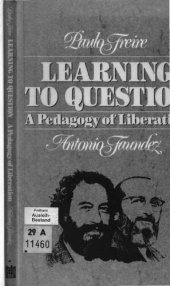 book Learning to Question: A Pedagogy of Liberation