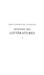 book Histoire des Littératures. I. Littératures anciennes, orientales et orales