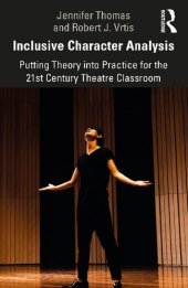 book Inclusive Character Analysis: Putting Theory into Practice for the 21st Century Theatre Classroom