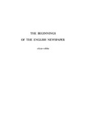 book The Beginnings of the English Newspaper, 1620-1660