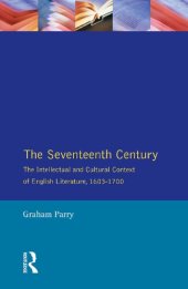 book The Seventeenth Century: The Intellectual and Cultural Context of English Literature, 1603-1700