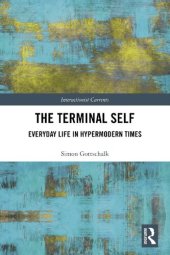 book The Terminal Self: Everyday Life in Hypermodern Times