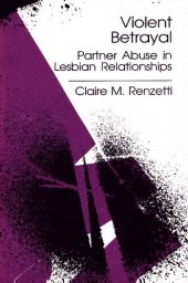 book Violent Betrayal: Partner Abuse in Lesbian Relationships