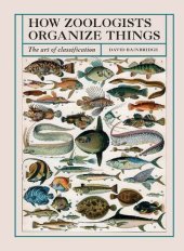 book How Zoologists Organize Things