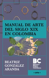 book Manual de arte del siglo XIX en Colombia