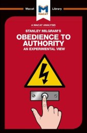 book An Analysis of Stanley Milgram’s Obedience to Authority: An Experimental View