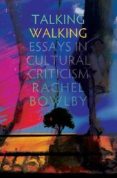 book Talking Walking: Essays in Cultural Criticism