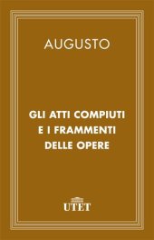 book Gli atti compiuti (Index Rerum Gestarum) e i frammenti delle opere