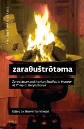 book zaraθuštrōtəma: Zoroastrian and Iranian Studies in Honour of Philip G. Kreyenbroek