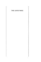 book The Good Parsi: The Fate of a Colonial Elite in a Postcolonial Society