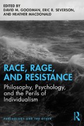 book Race, Rage, and Resistance: Philosophy, Psychology, and the Perils of Individualism