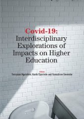 book Covid-19: Interdisciplinary Explorations of Impacts on Higher Education