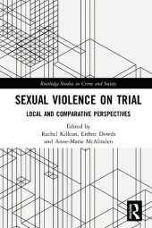 book Sexual Violence on Trial: Local and Comparative Perspectives