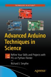 book Advanced Arduino Techniques in Science: Refine Your Skills and Projects with PCs or Python-Tkinter