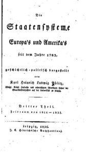 book Die Staatensysteme Europas und Amerikas seit dem Jahre 1783, geschichtlich-politisch dargestellt