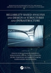 book Reliability-Based Analysis and Design of Structures and Infrastructure (Resilience and Sustainability in Civil, Mechanical, Aerospace and Manufacturing Engineering Systems)