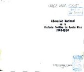 book Liberación Nacional en la historia política de Costa Rica 1940-1980