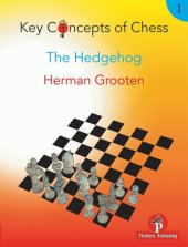 book Key Concepts of Chess - Volume 1 - The Hedgehog